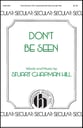 Don't Be Seen Three-Part Mixed choral sheet music cover